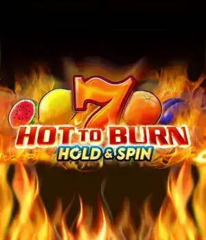 Hot To Burn Hold And Spin